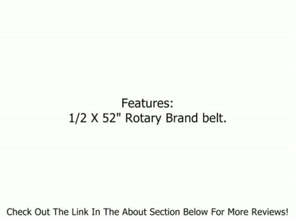 1/2 X 52" Belt Replaces Craftsman, Poulan, Yard Man, Wizard, Tiller Belt 132801. Review