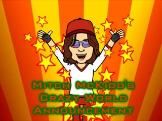 Mitch McKidd's Crazy World announcement