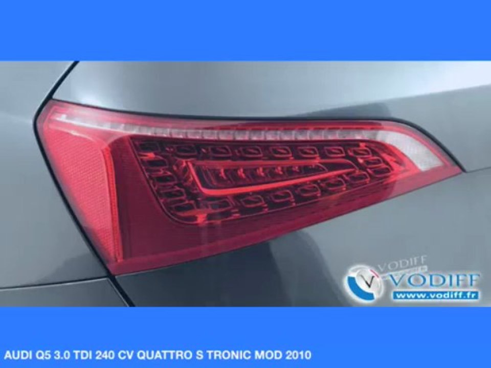 VODIFF : AUDI OCCASION ALSACE : AUDI Q5 3.0 TDI 240 CV QUATTRO S TRONIC MOD 2010