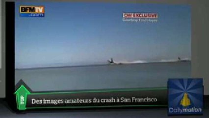 Crash à San Francisco : les images amateurs à la Une du Top Média