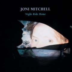 Joni Mitchell - Night Ride Home - 03 - Cherokee Louise