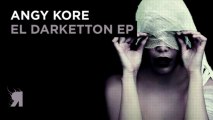 AnGy KoRe - El Darketton (Original Mix) [Respekt]