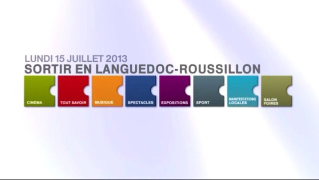 Agenda de vos sorties en Languedoc-Roussillon du 15 juillet 2013