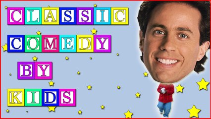Jerry Seinfeld Performed by a 6 Year Old (2)