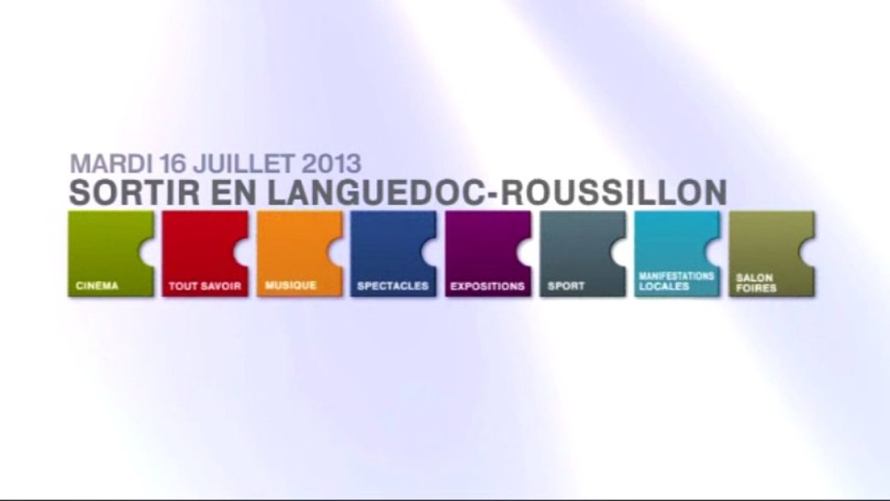 Agenda de vos sorties en Languedoc-Roussillon du 16 juillet 2013