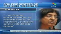ONU pide retorno al Estado de Derecho en Egipto