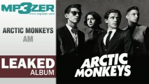 Arctic Monkeys AM Full Album LEAKED [www.mp3zer.com]