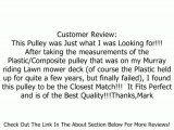 Replacement Idler Pulley For Murray # 23238 / 423238 / 91590 Review