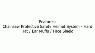 Chainsaw Protective Safety Helmet Hard Hat / Ear Muffs / Face Shield Review