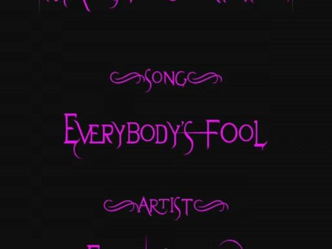 Evanescence-Everybody's Fool Lyrics (Anywhere But Home)