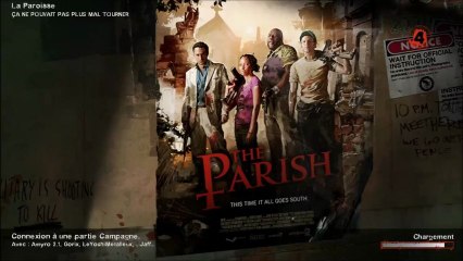 [Détente] L4D2 The Parish (feat. Jaff, Gorix et LeYoshiMétalleux)