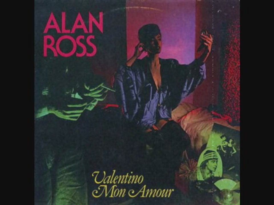 ALAN ROSS: valentino mon amour