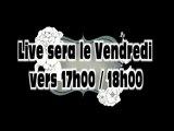 Annonce live: Vendredi 12 juillet vers 17h00 /18h00