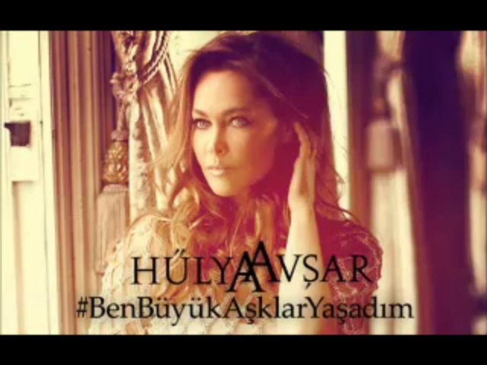 Hülya Avşar – Ben Büyük Aşklar Yaşadım 2013