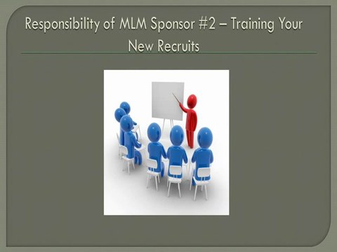 Secrets of MLM Sponsoring – Responsibility of MLM