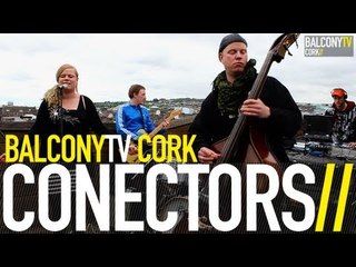 CONECTORS - HIGH PRIESTESS (BalconyTV)