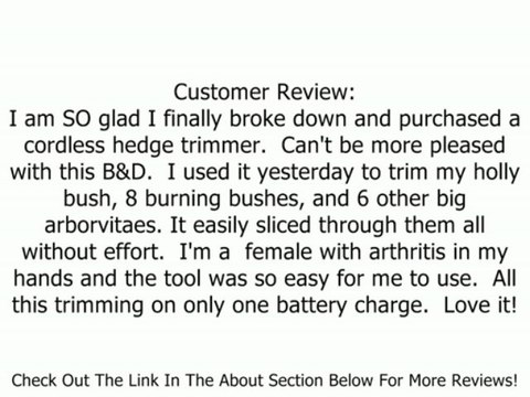 Black & Decker NHT2218 18-Volt Cordless Hedge Trimmer, 22-Inch Review