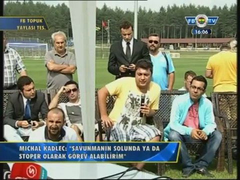 Michal Kadlec'in Basın Toplantısı - Topuk Yaylası 10.07.2013