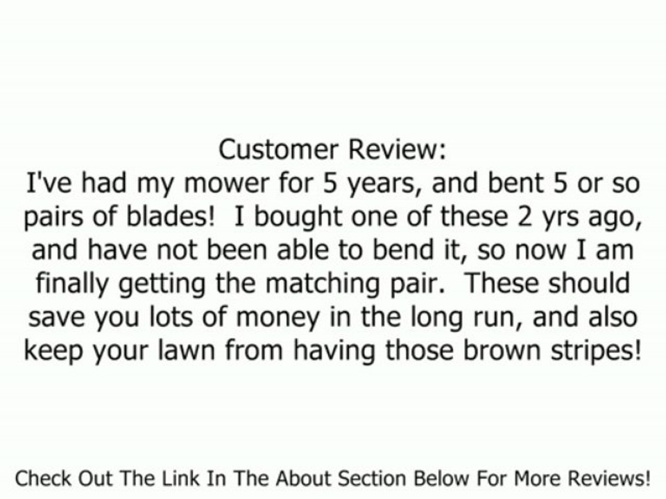 Heavy Duty Blade Made In US To Replace the 134149, 138971 Blade Used on 42" Decks. Review