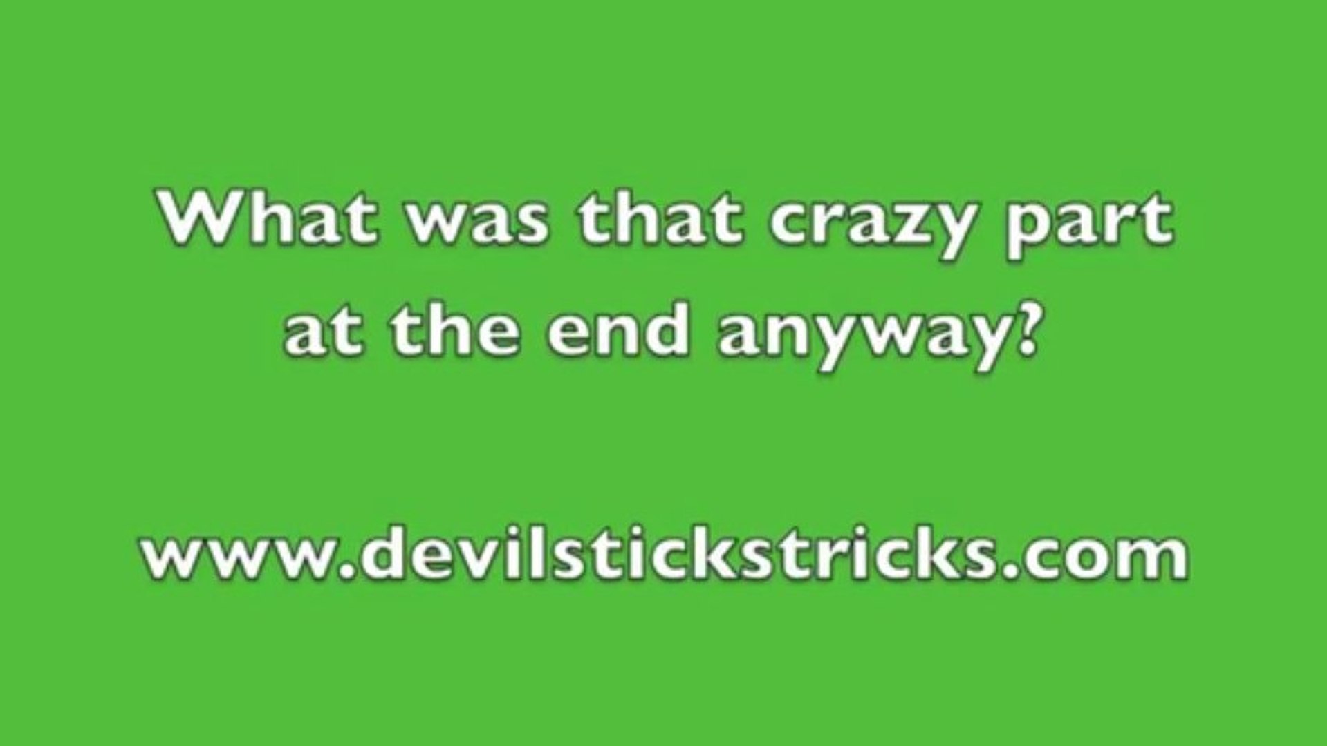 My Devil Sticks Tutorials: Expert Devil Sticks Tutorials in Slow Motion