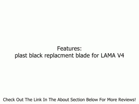 3 Sets of Black Upper Replacement Blades (6 pieces) for the Lama II V4 - Blade A (Qty 6) Review