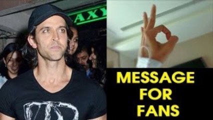 Hrithik Roshan sends MESSAGE to Fans from hospital bed!