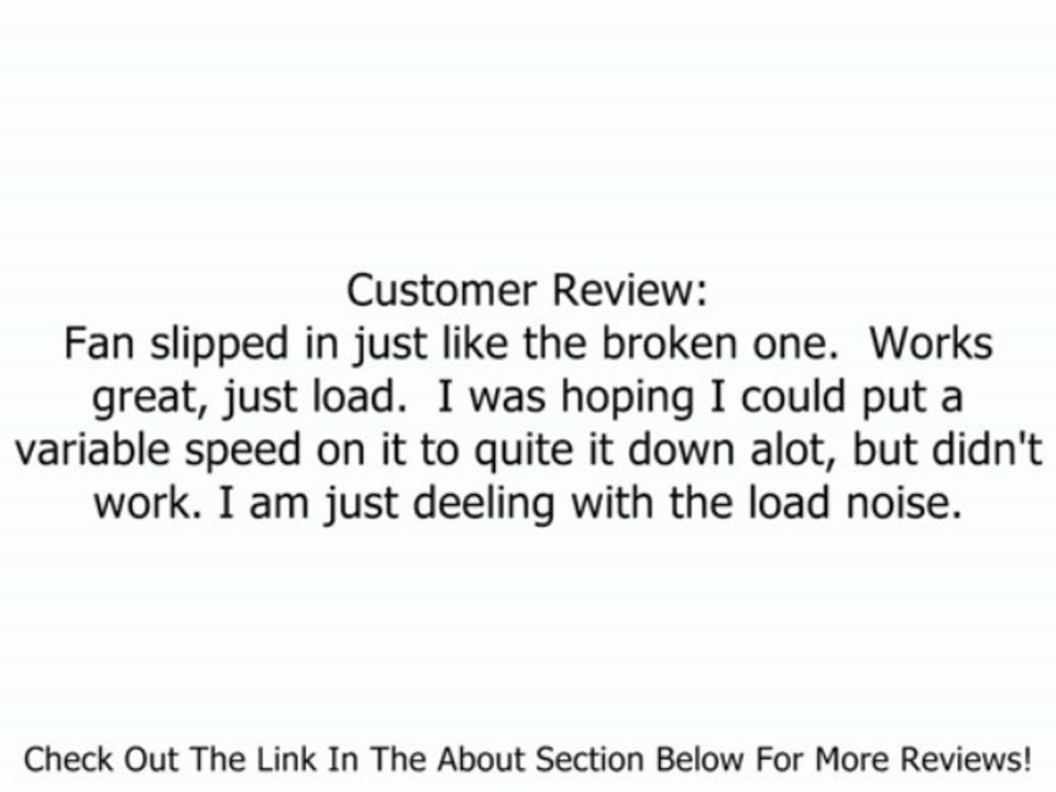 Centrifugal Blower 115 Volts Fasco # 50752-D500 Review