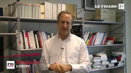 L'édito de Guillaume Roquette, Figaro Magazine du 12 juillet 2013