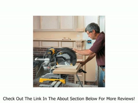 DEWALT DW718 12-Inch Double-Bevel Slide Compound Miter Saw Review