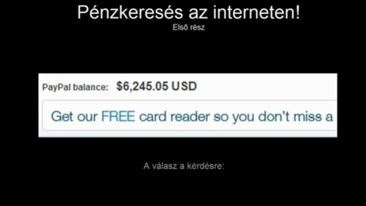 Internetes pénzkeresés! Első rész