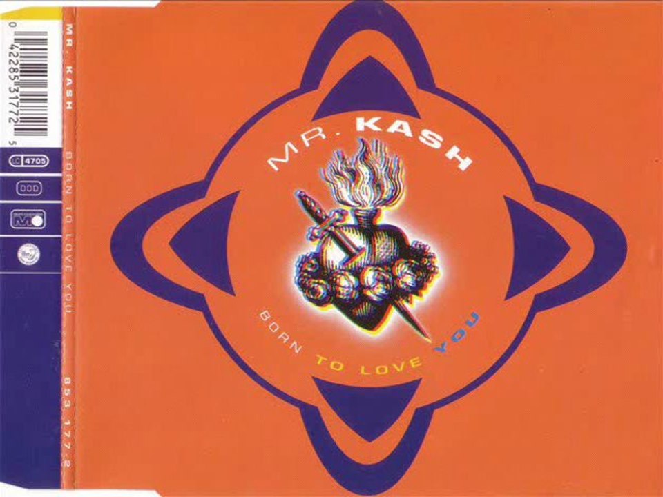 MR. KASH - Born to love you (now's clubmix)