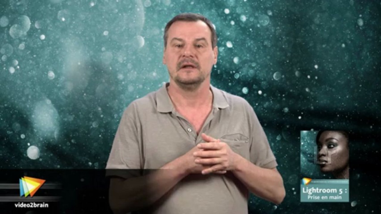 Les fondamentaux de Lightroom 5 : Notions avancées de gestion d'images