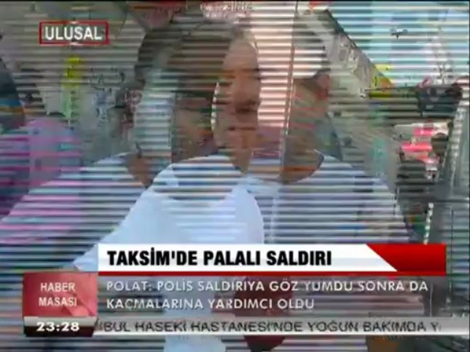 TAKSİM'DE PALALI SALDIRI