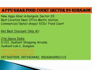 New projects+Appu ghar+Food Court+9871424442+sector+29+gurgaon
