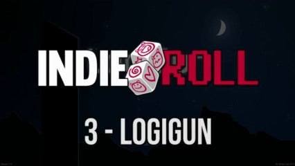 Indie Roll #3 - Logigun