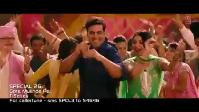 SPECIAL 26 GORE MUKHDE PE VIDEO SONG _ AKSHAY KUMAR, NEERU BAJWA, KAJAL AGGARWAL
