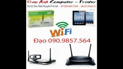 Sủa chữa lắp đặt wifi phú mỹ hưng Đạo 090.9857564