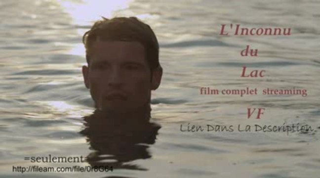 l'inconnu du lac film complet en français en Entier VF qualité (FR) DVDRip, Télécharger