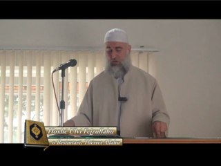 Ulvi Fejzullahu O besimtarë, thërret Allahu