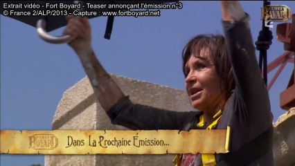 Fort Boyard 2013 : Teaser de l'émission n°3 du 20 juillet 2013