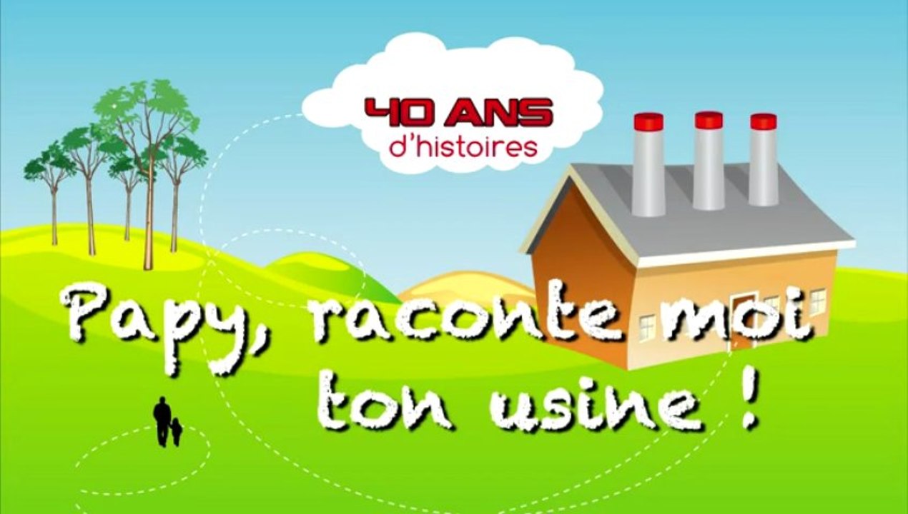 40 ANS du C.E. ASCOMETAL. FILM "Papi, raconte-moi ton usine"