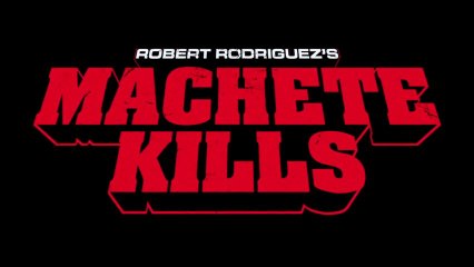Machete Kills - Teaser Trailer #2 VF