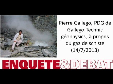 Pierre Gallego : L'exploitation du gaz de schiste n'est pas un danger pour l'environnement