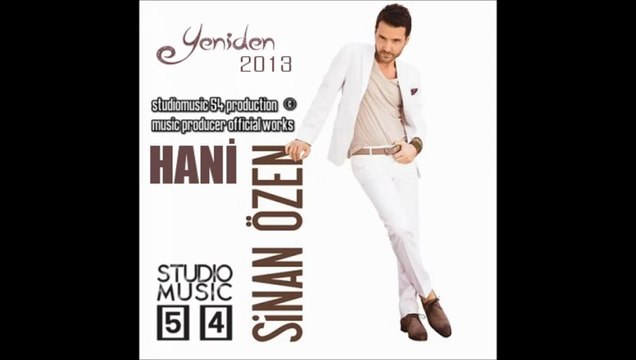 Sinan Özen - Hani (Sinan Özen ile Yeniden) 2013