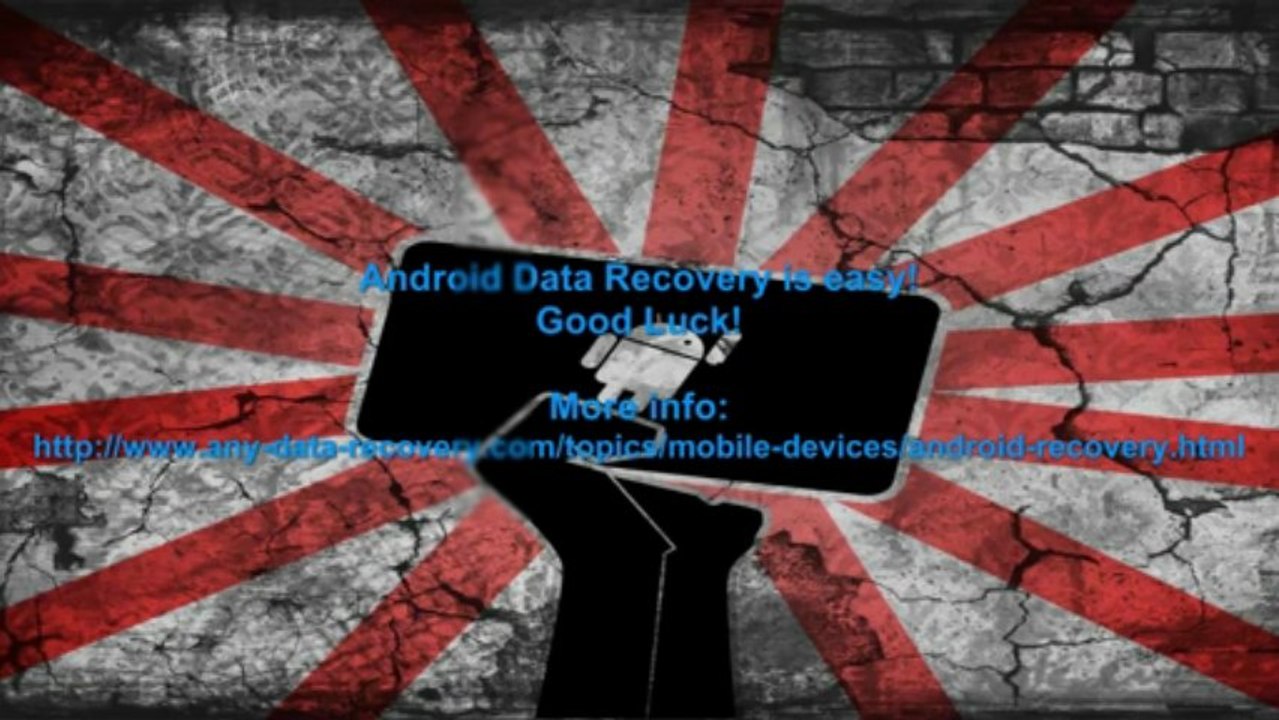 Android data recovery-How to Recover contacts,text messages from Android phone