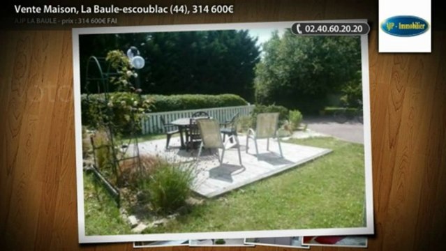 Vente Maison, La Baule-escoublac (44), 314 600€