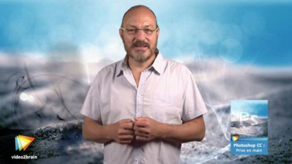 Les fondamentaux de Photoshop CC : Bridge et Camera Raw