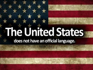 WOW- English Is Not The Official Language Of USA