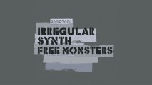 Irregular Synth - Free Monsters (Original Mix) [Sabotage]