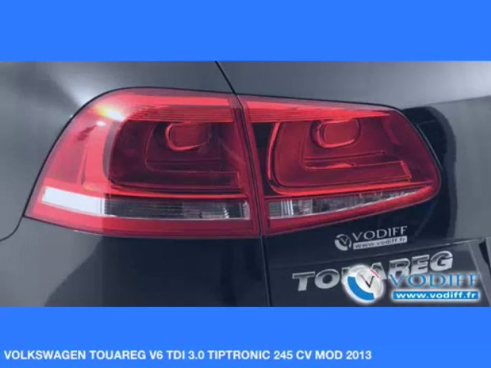VODIFF : VOLKSWAGEN OCCASION ALSACE : VOLKSWAGEN TOUAREG V6 TDI 3.0 TIPTRONIC 245 CV MOD 2013 NEUF 67 058 Euros !